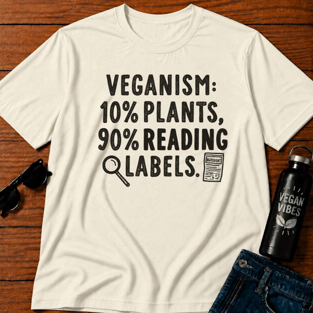Veganism 10% Plants 90% Reading Labels  T-Shirt