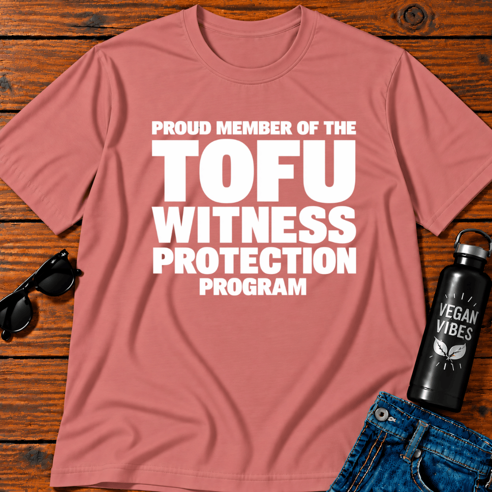 Proud Member Of The Tofu Witness Protection Program T-Shirt