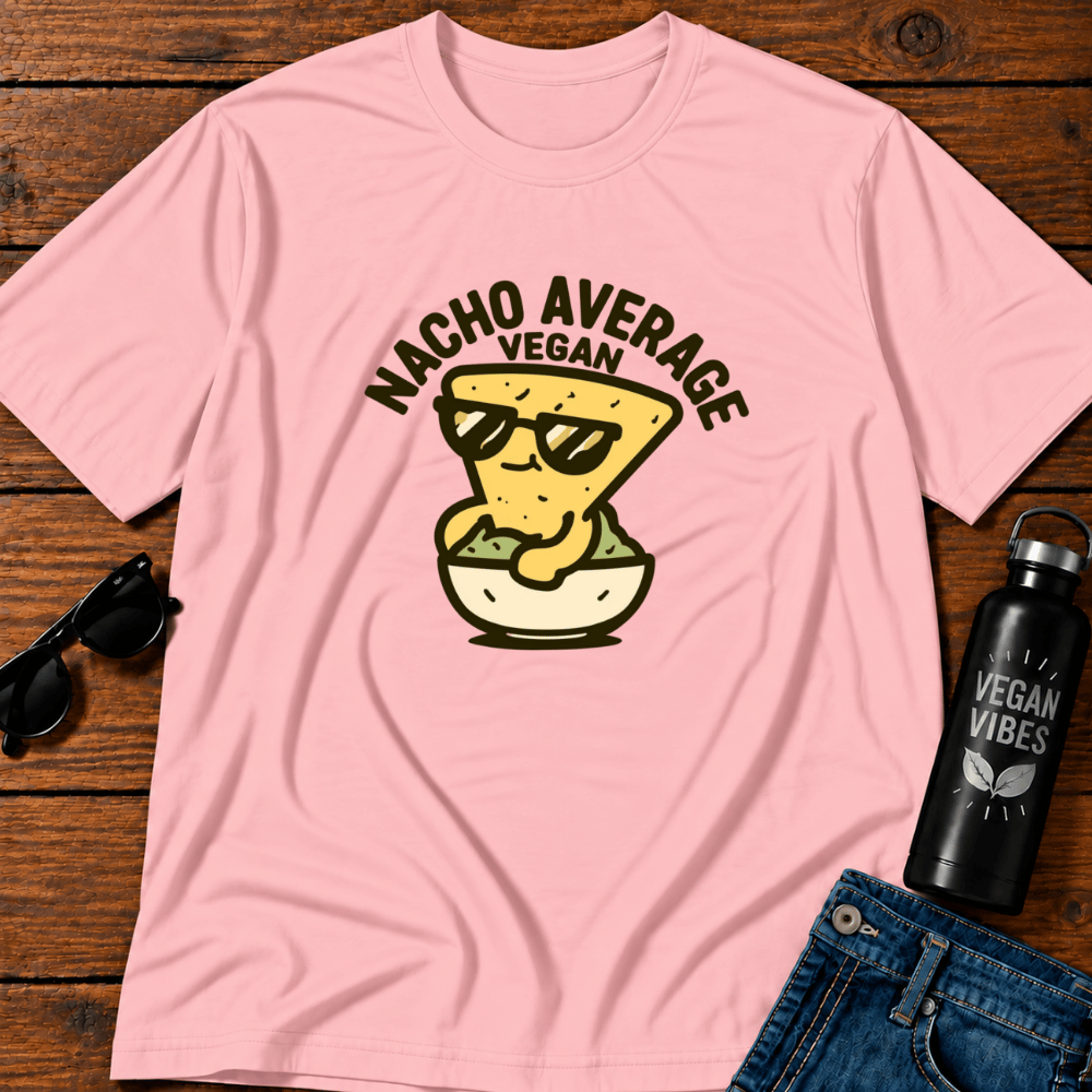 Nacho Average Vegan 4 T-Shirt