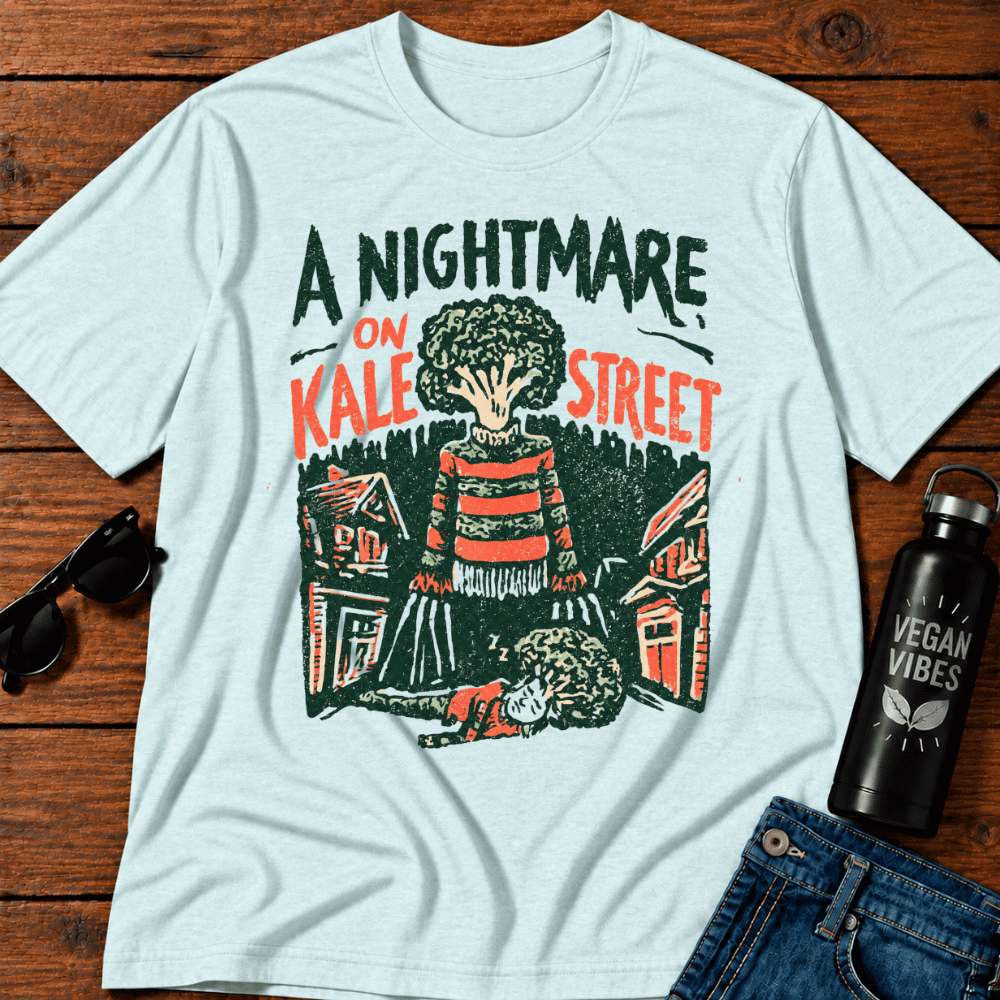 A Nightmare on Kale Street T-Shirt