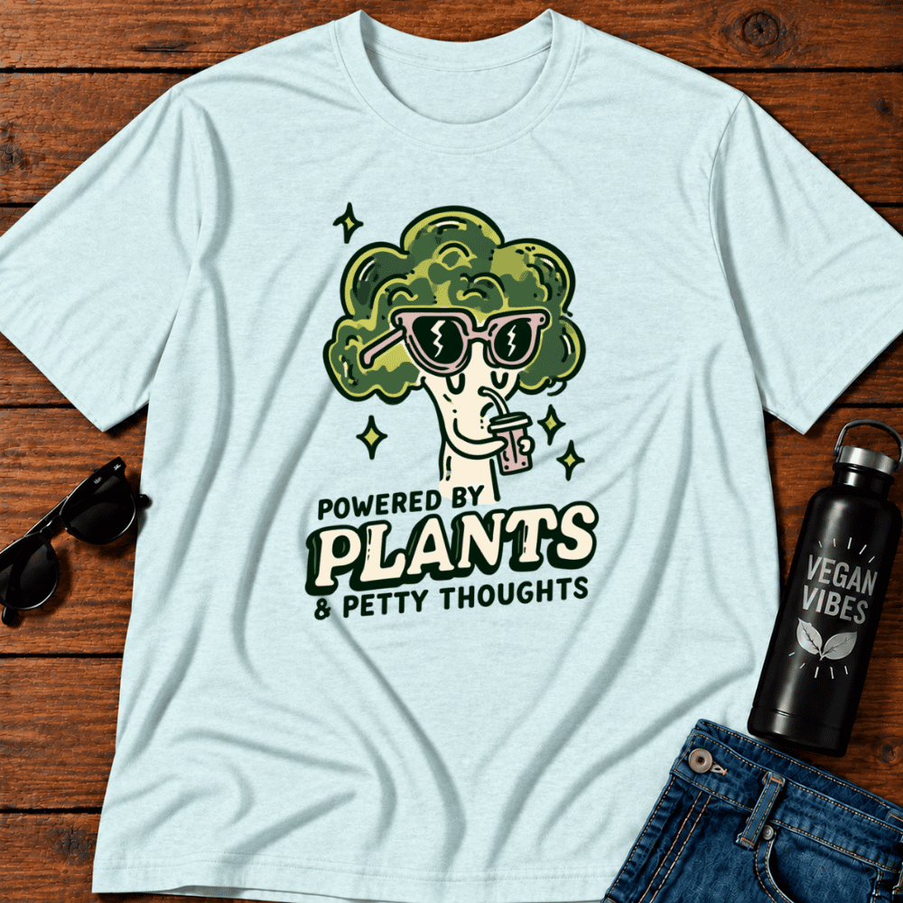 Powered By Plants & Petty Thoughts T-Shirt