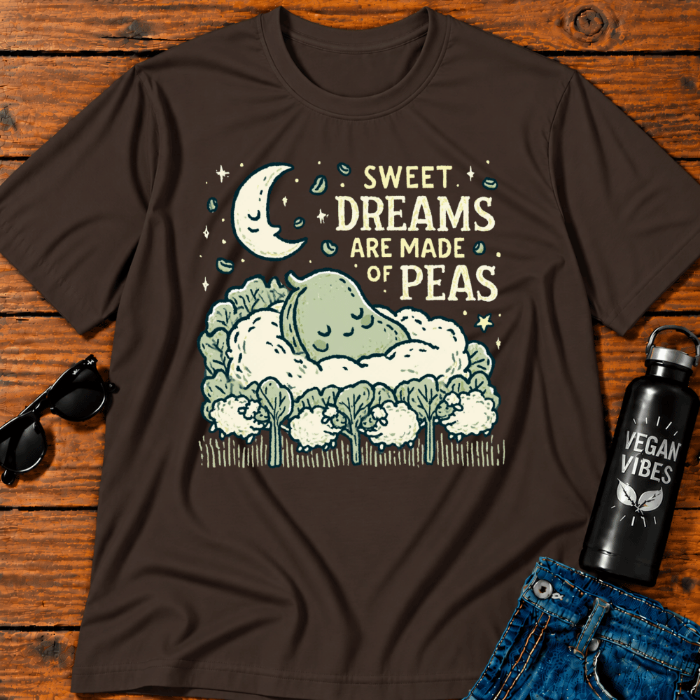 Sweet Dreams Are Made of Peas T-Shirt