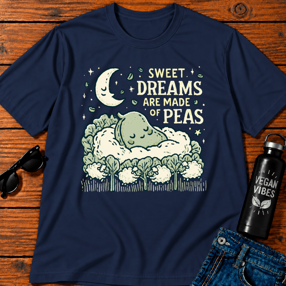 Sweet Dreams Are Made of Peas T-Shirt