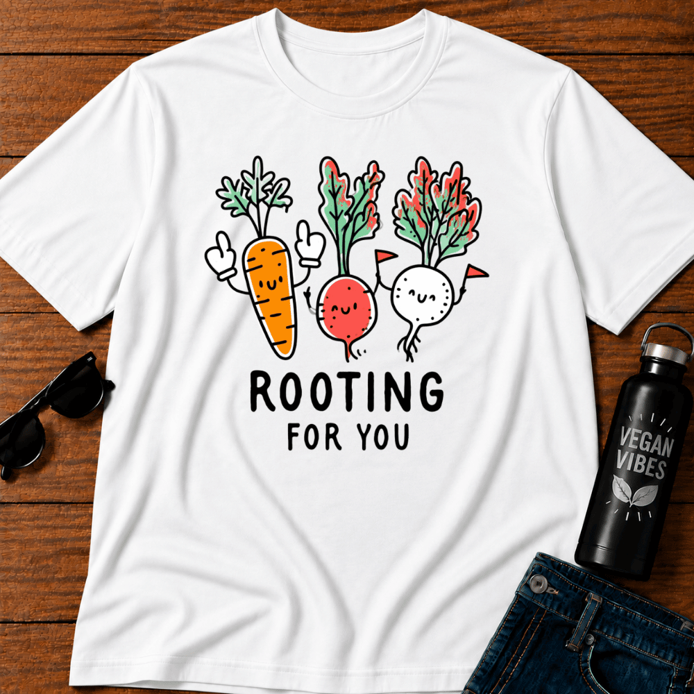 Rooting for You T-Shirt