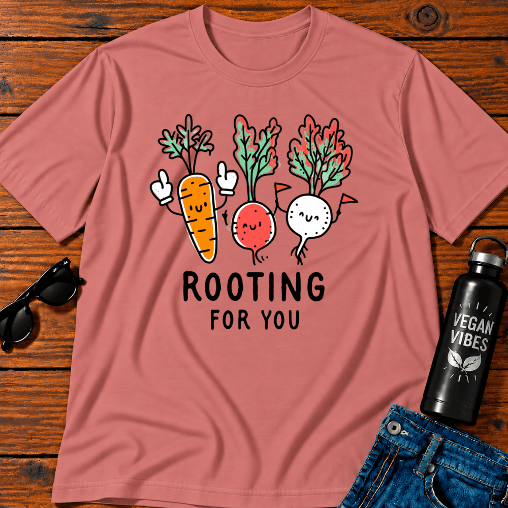 Rooting for You T-Shirt