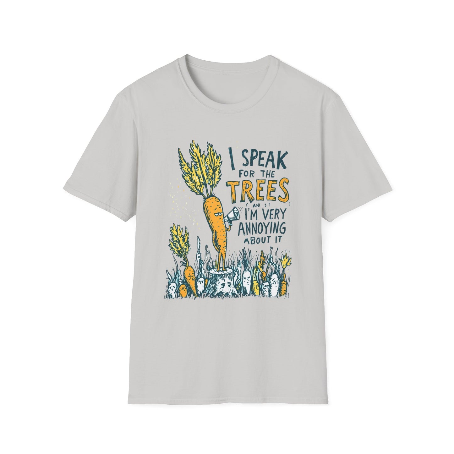 I speak for the trees T-Shirt