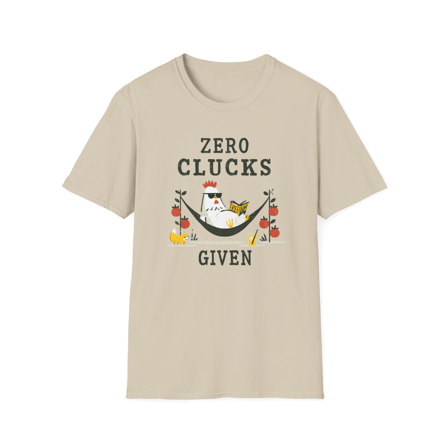 Zero Clucks Given T-Shirt