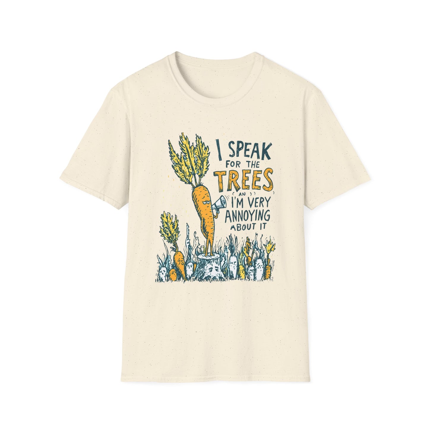 I speak for the trees T-Shirt