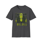 I'm Kind of a Big Deal T-Shirt