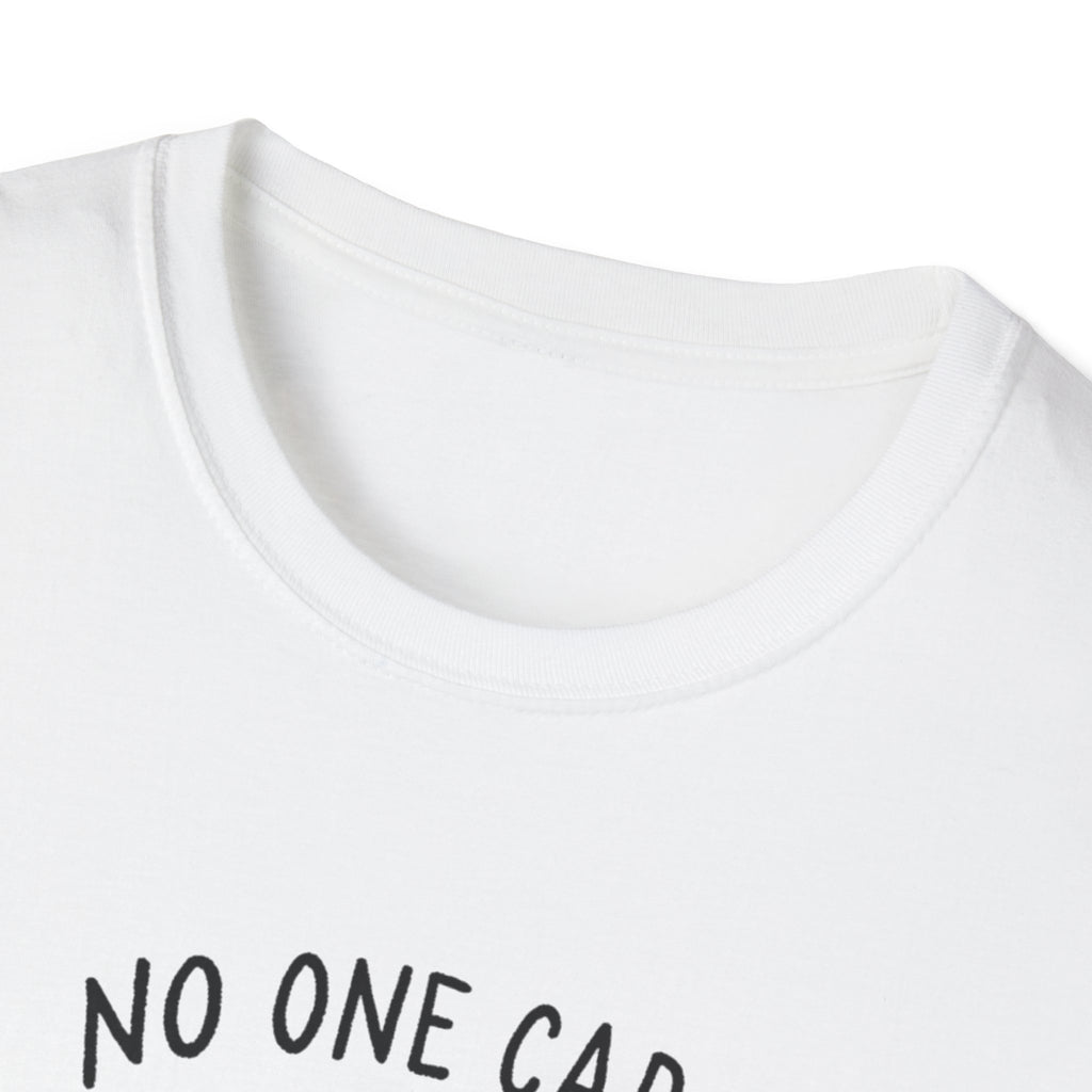 No One Cares About Your Protein T-Shirt