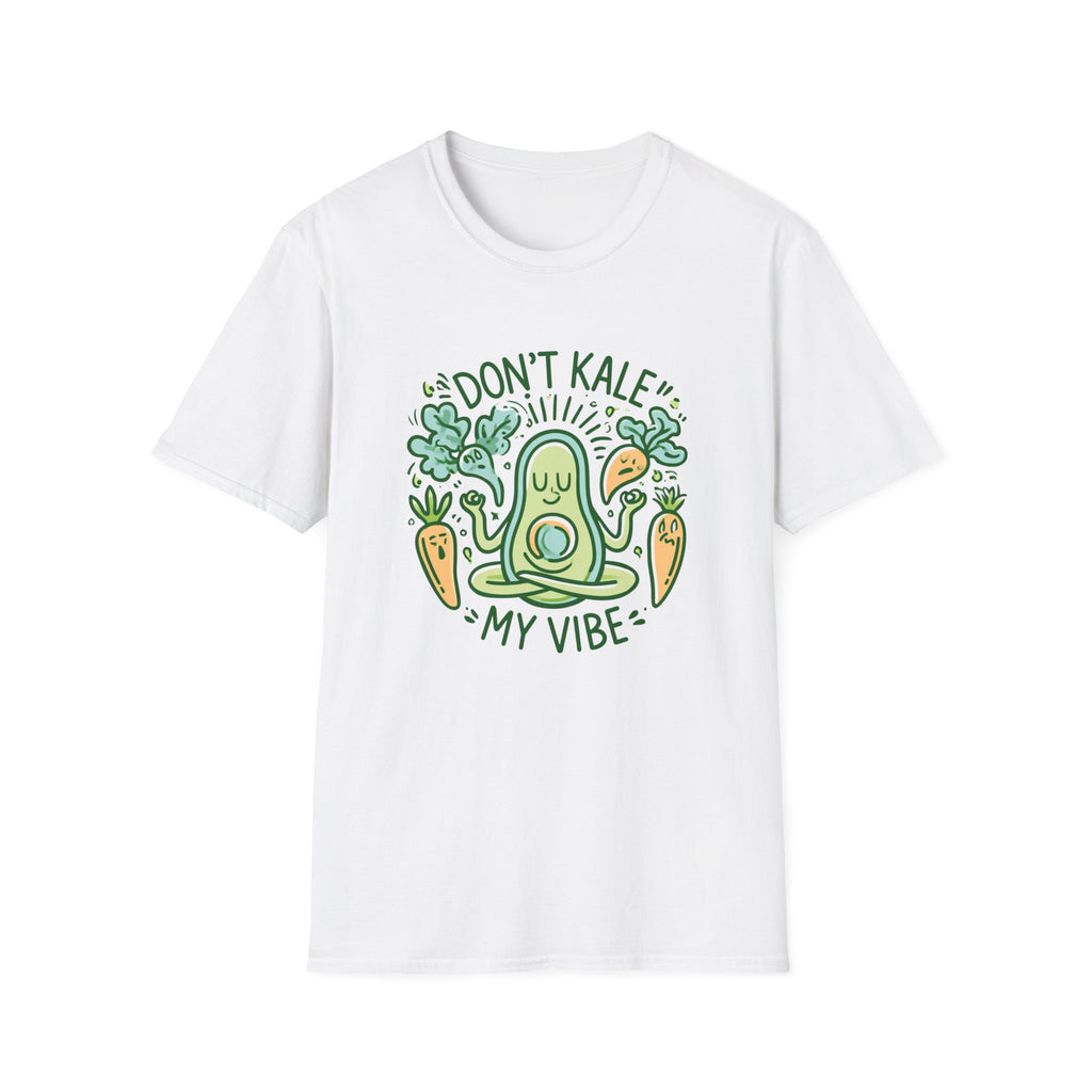 Don't Kale My Vibe T-Shirt
