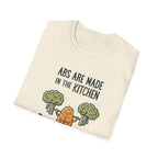Abs Are Made In The Kitchen T-Shirt