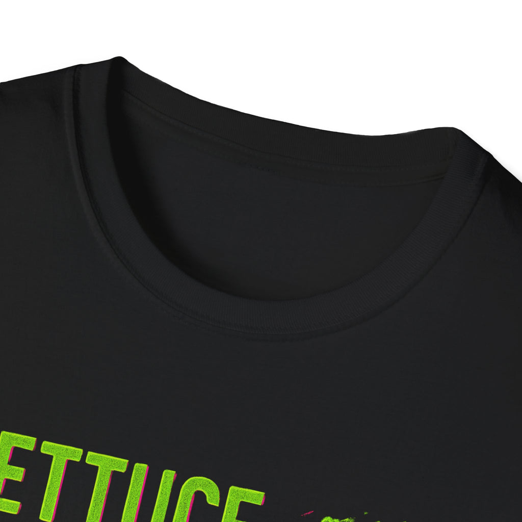 Lettuce Turnip the Beet T-Shirt