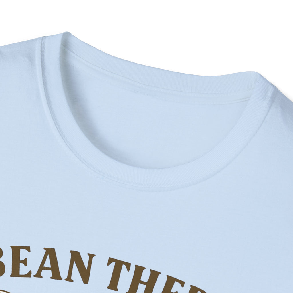 Bean There, Done That T-Shirt
