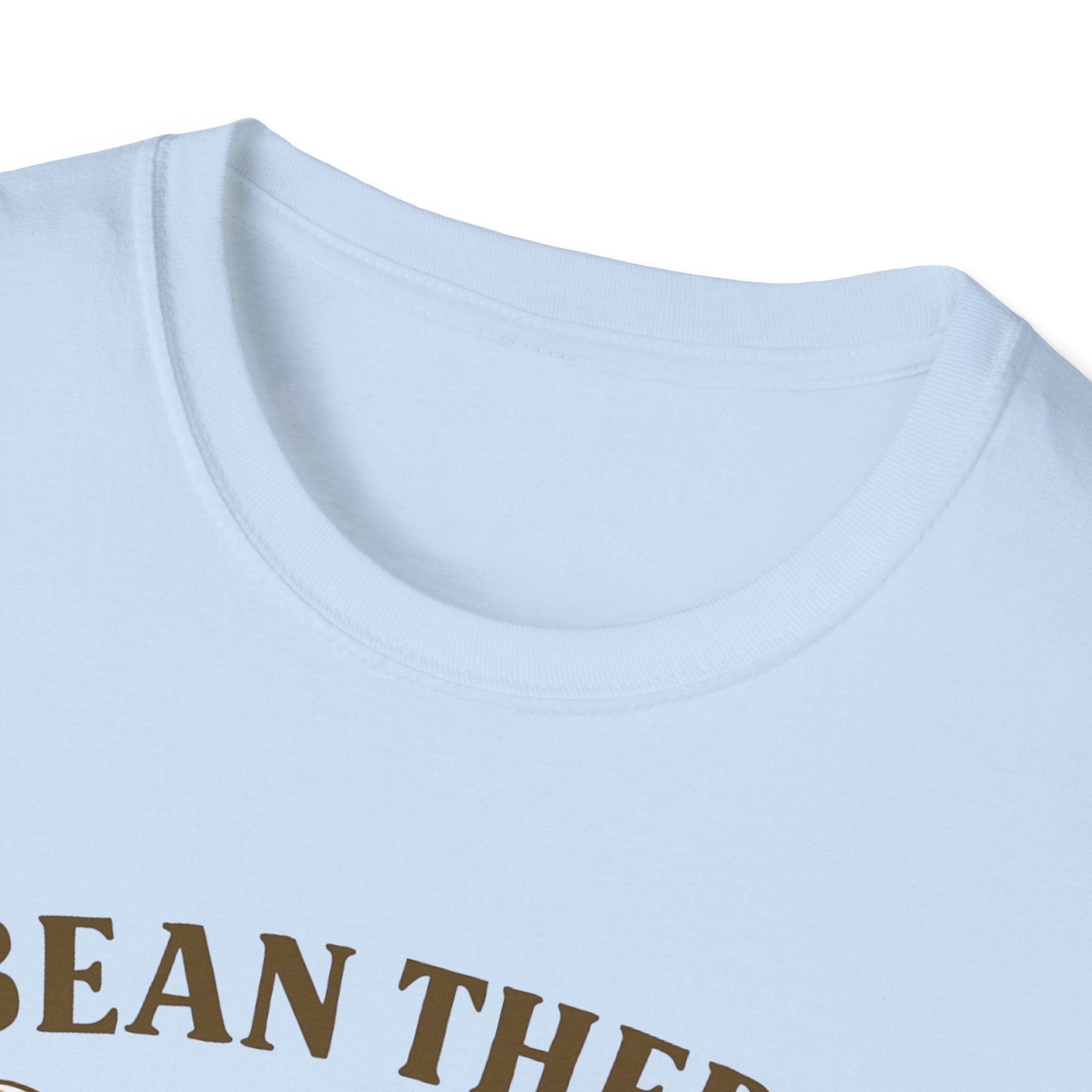 Bean There, Done That T-Shirt