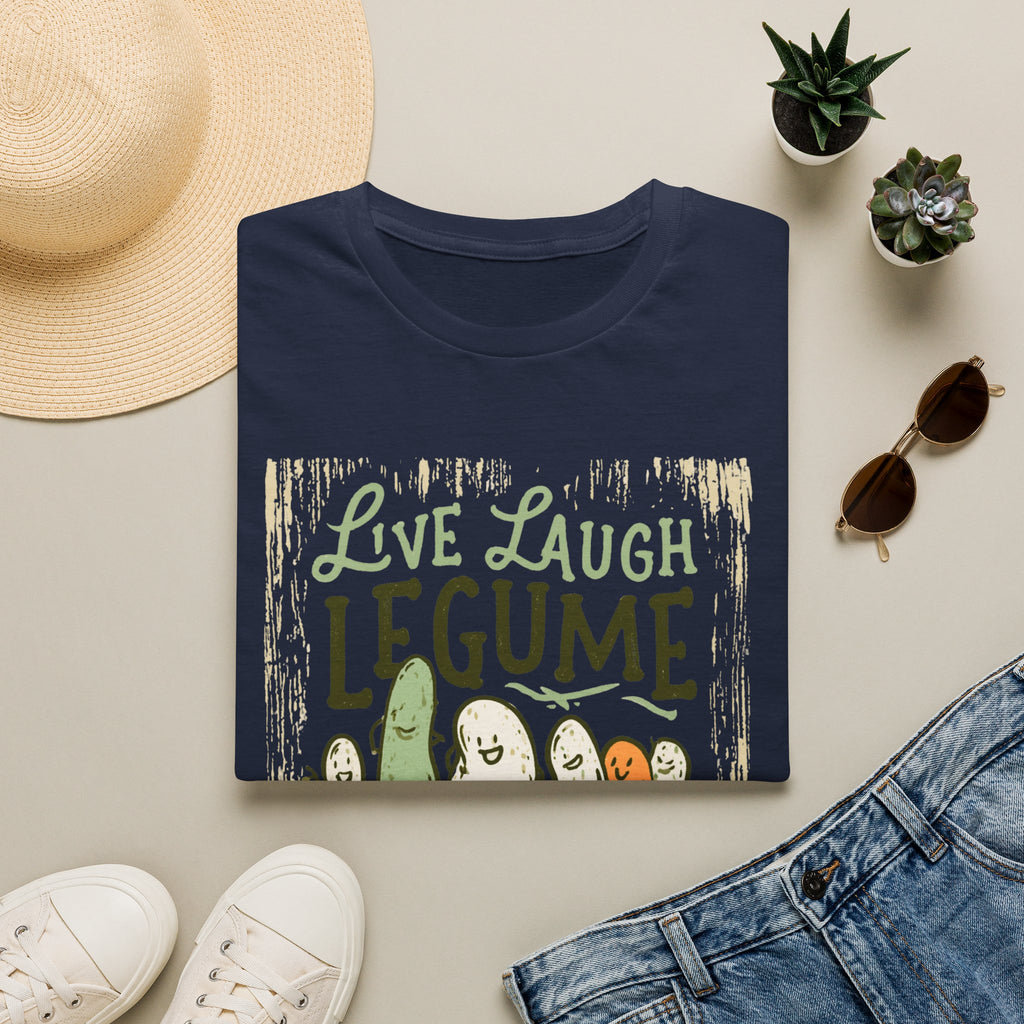 Live Laugh Legume  T-Shirt