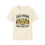 Guac Around and Find Out T-Shirt
