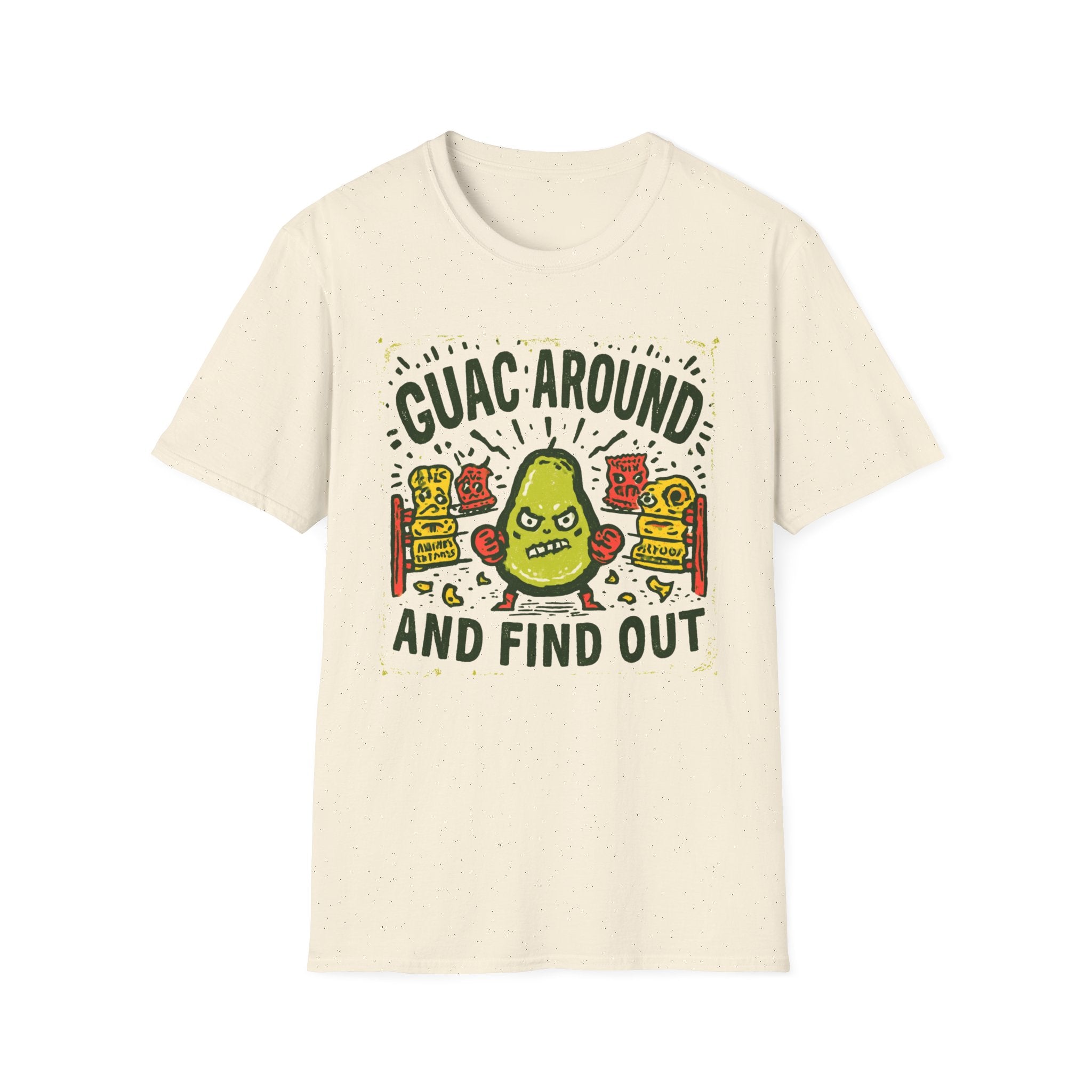 Guac Around and Find Out T-Shirt