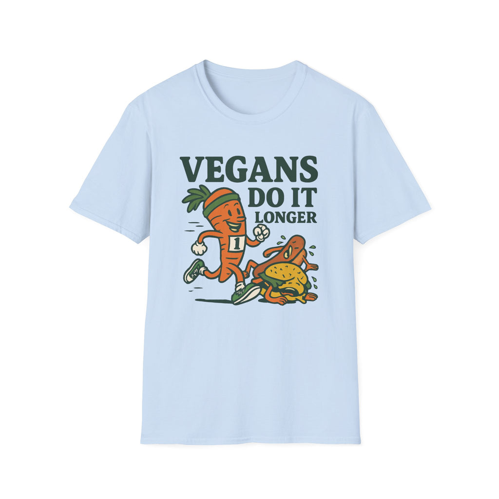 Vegans Do It Longer T-Shirt
