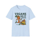 Vegans Do It Longer T-Shirt