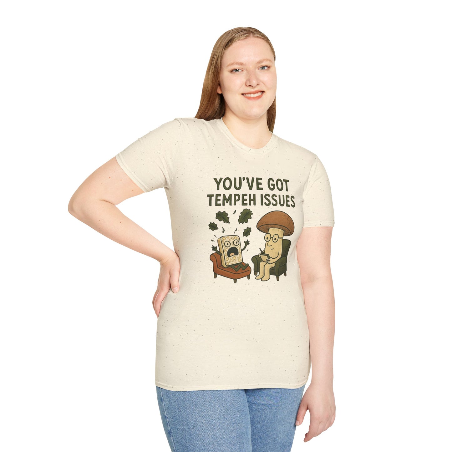 You've Got Tempeh Issues T-Shirt