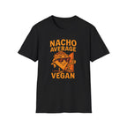Nacho Average Vegan T-Shirt