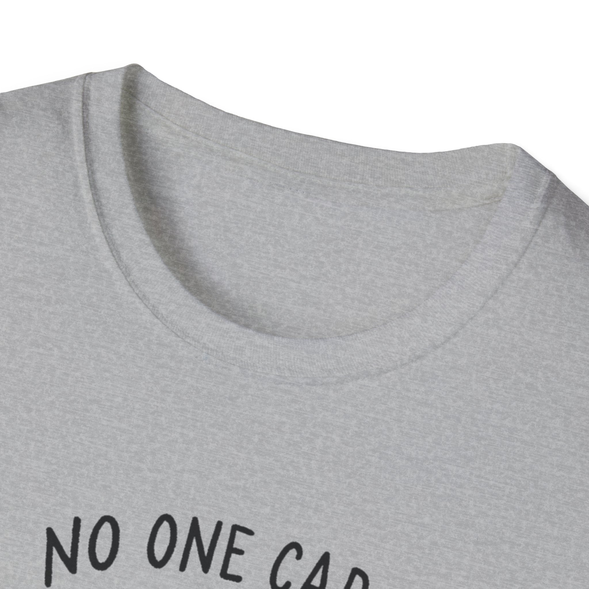 No One Cares About Your Protein T-Shirt