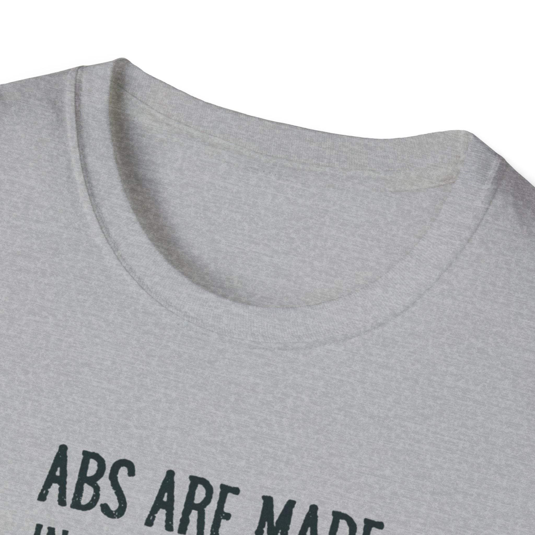 Abs Are Made In The Kitchen T-Shirt