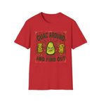Guac Around and Find Out T-Shirt