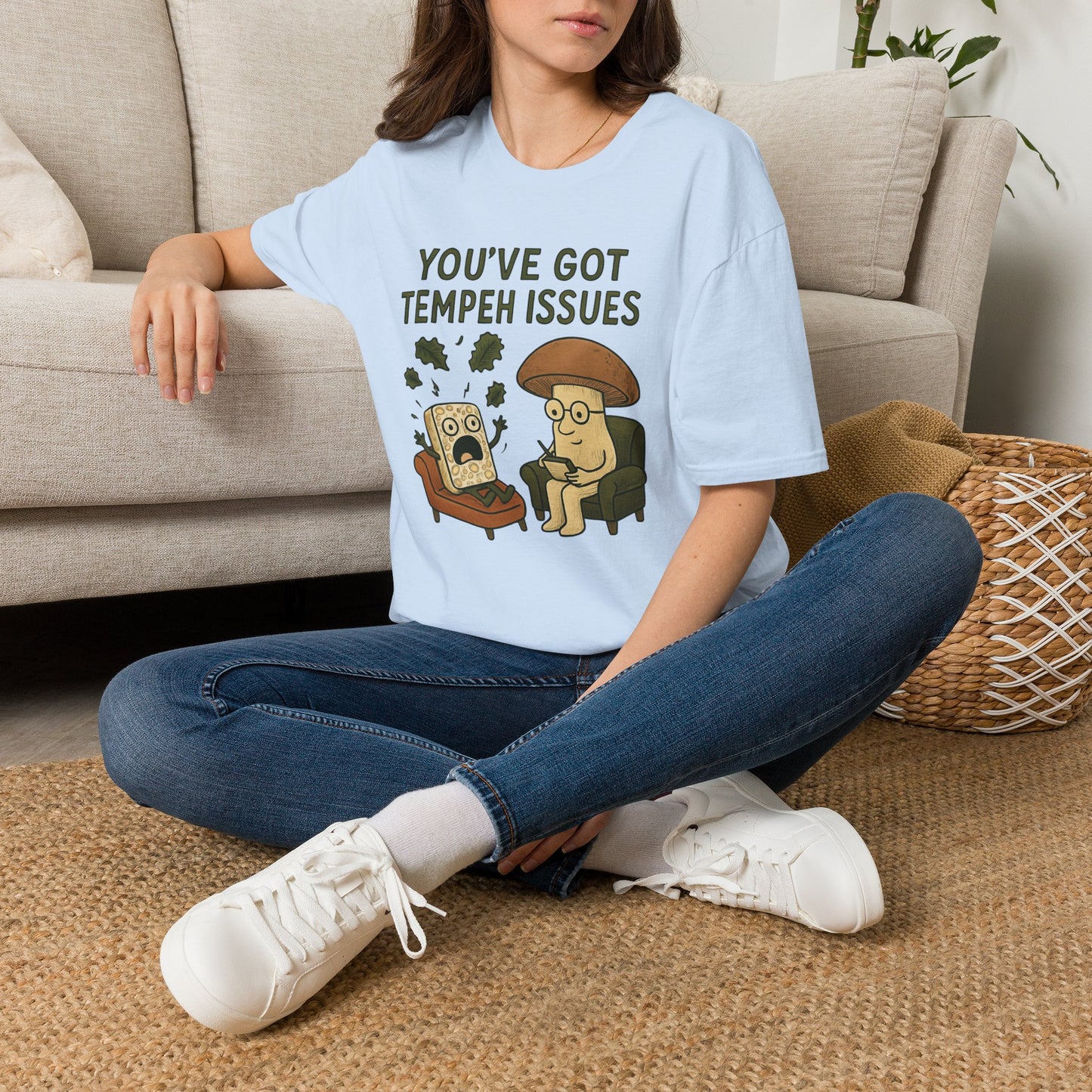 You've Got Tempeh Issues T-Shirt