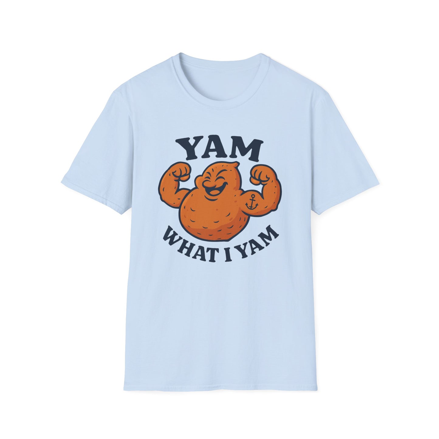 Yam What I Yam T-Shirt