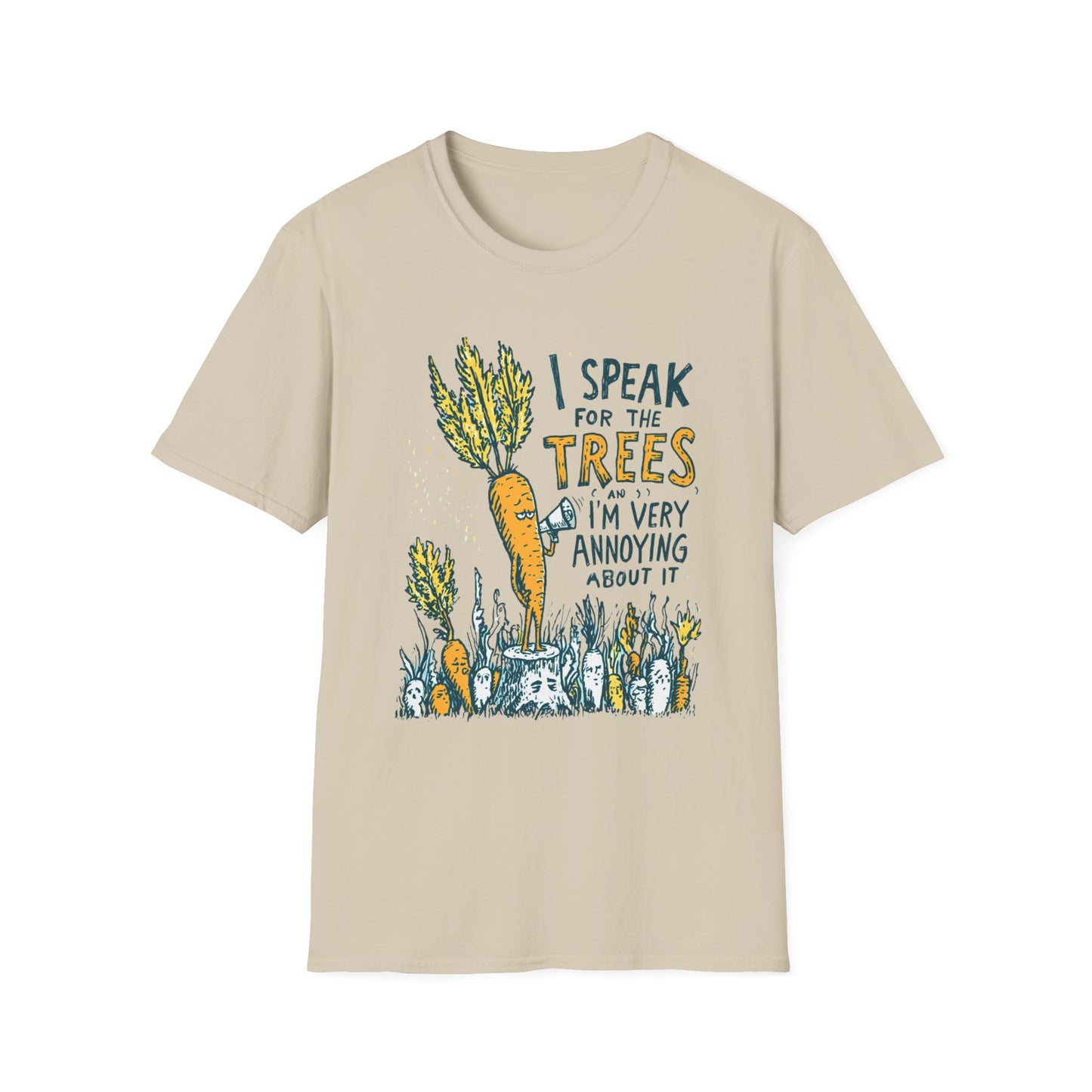 I speak for the trees T-Shirt