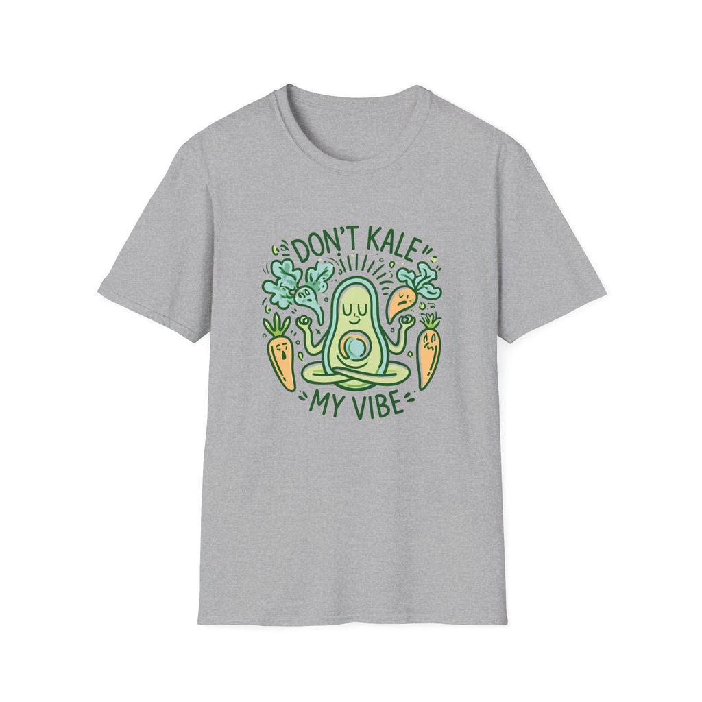 Don't Kale My Vibe T-Shirt