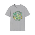Don't Kale My Vibe T-Shirt