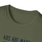 Abs Are Made In The Kitchen T-Shirt