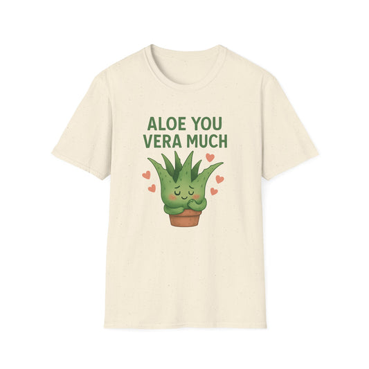 Aloe You Vera Much T-Shirt
