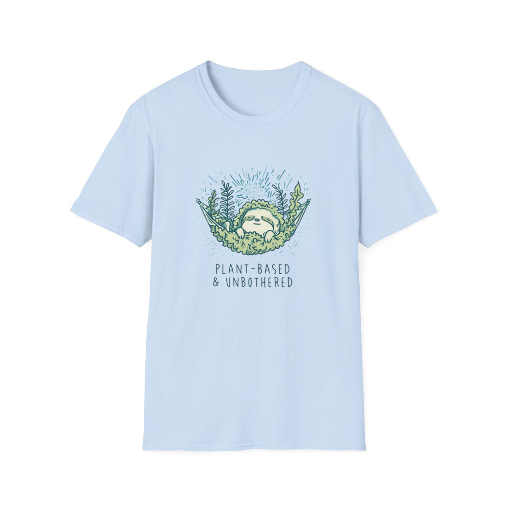 Plant Based And Unbothered T-Shirt